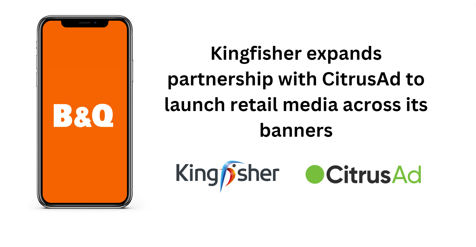 Kingfisher expands partnership with CitrusAd to launch retail media across its banners